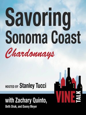 cover image of Savoring Sonoma Coast Chardonnays